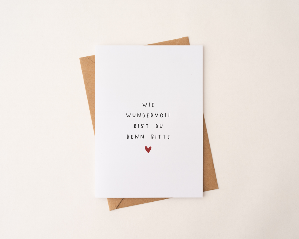 Postkarte "Wie wundervoll bist du denn bitte" DIN A6