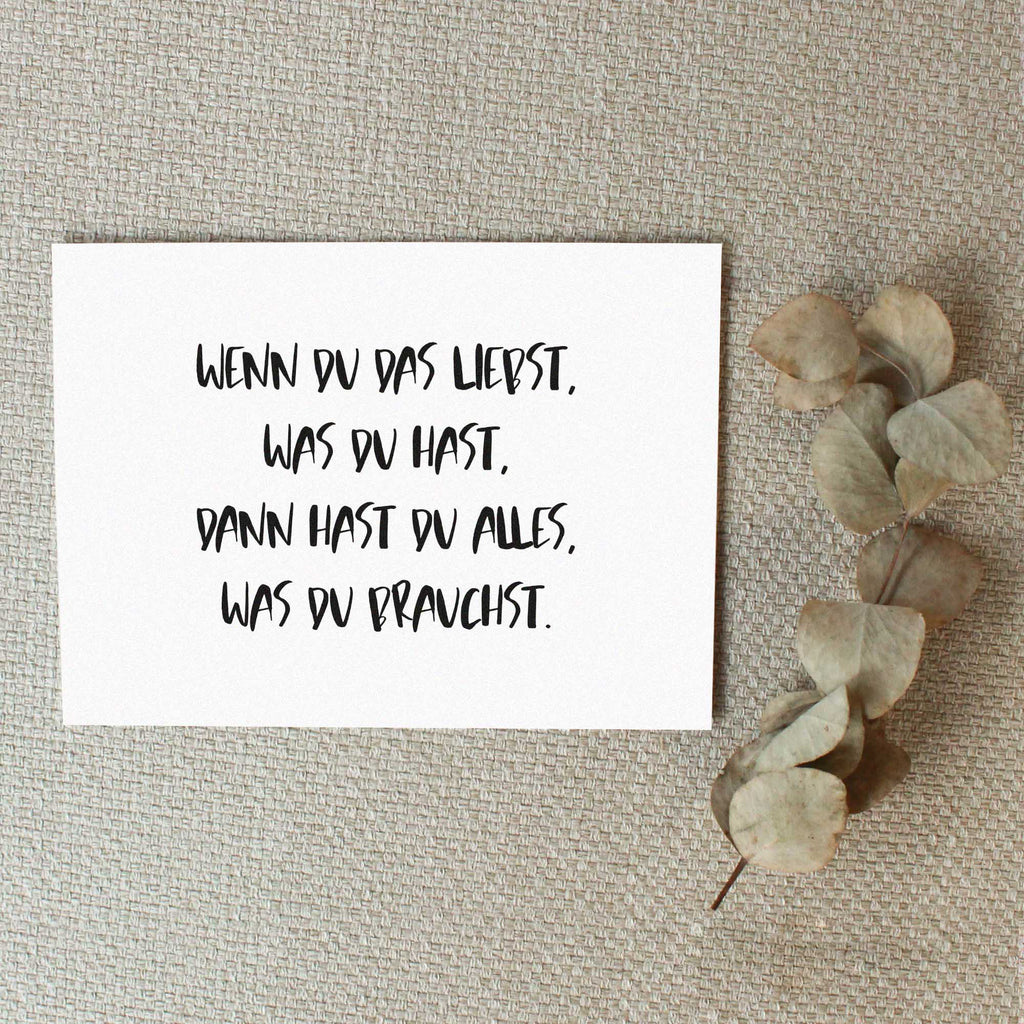 Postkarte 2er Set "Wenn du das liebst, was du hast, dann hast du alles, was du brauchst."