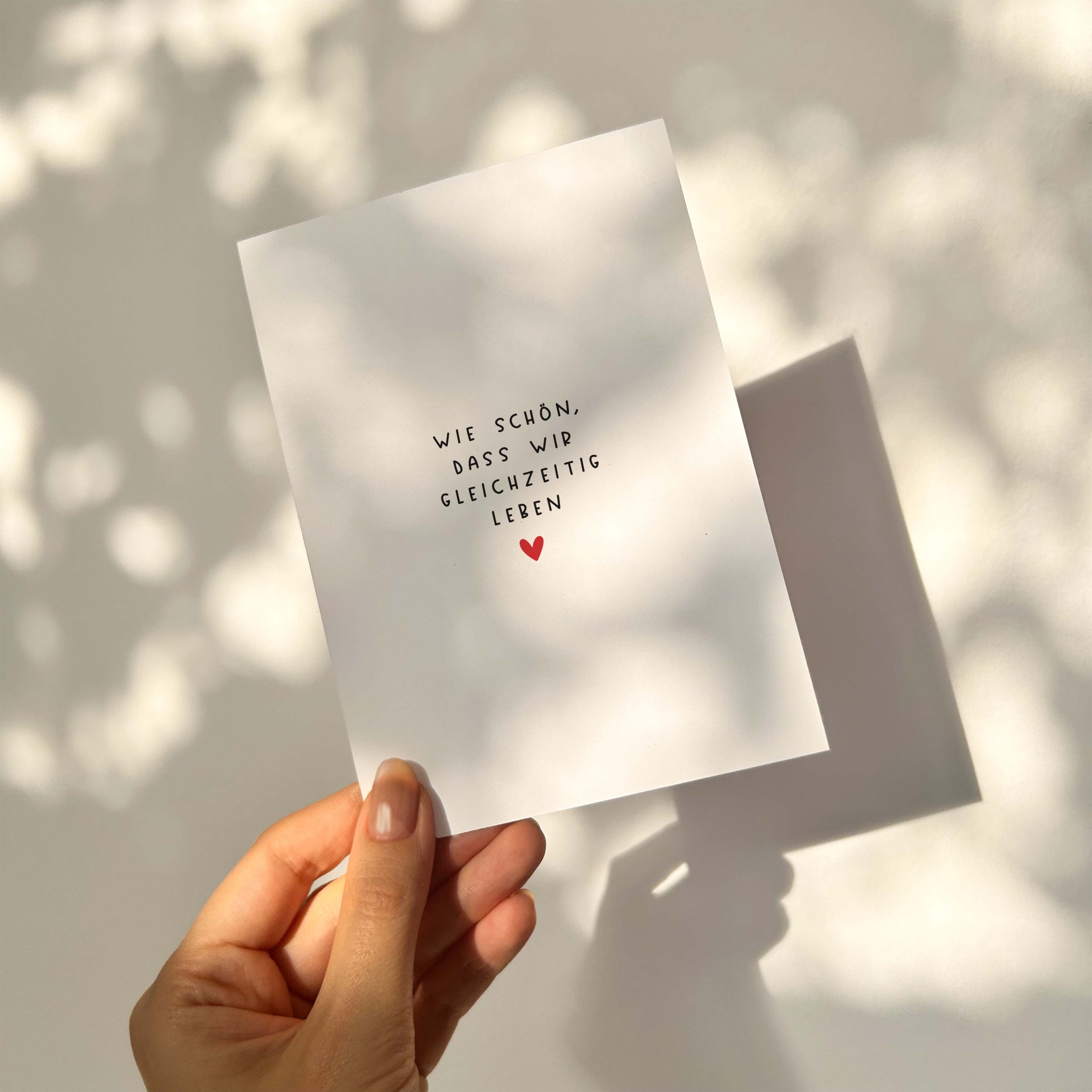 Postkarte "Wie schön, dass wir gleichzeitig leben" DIN A6