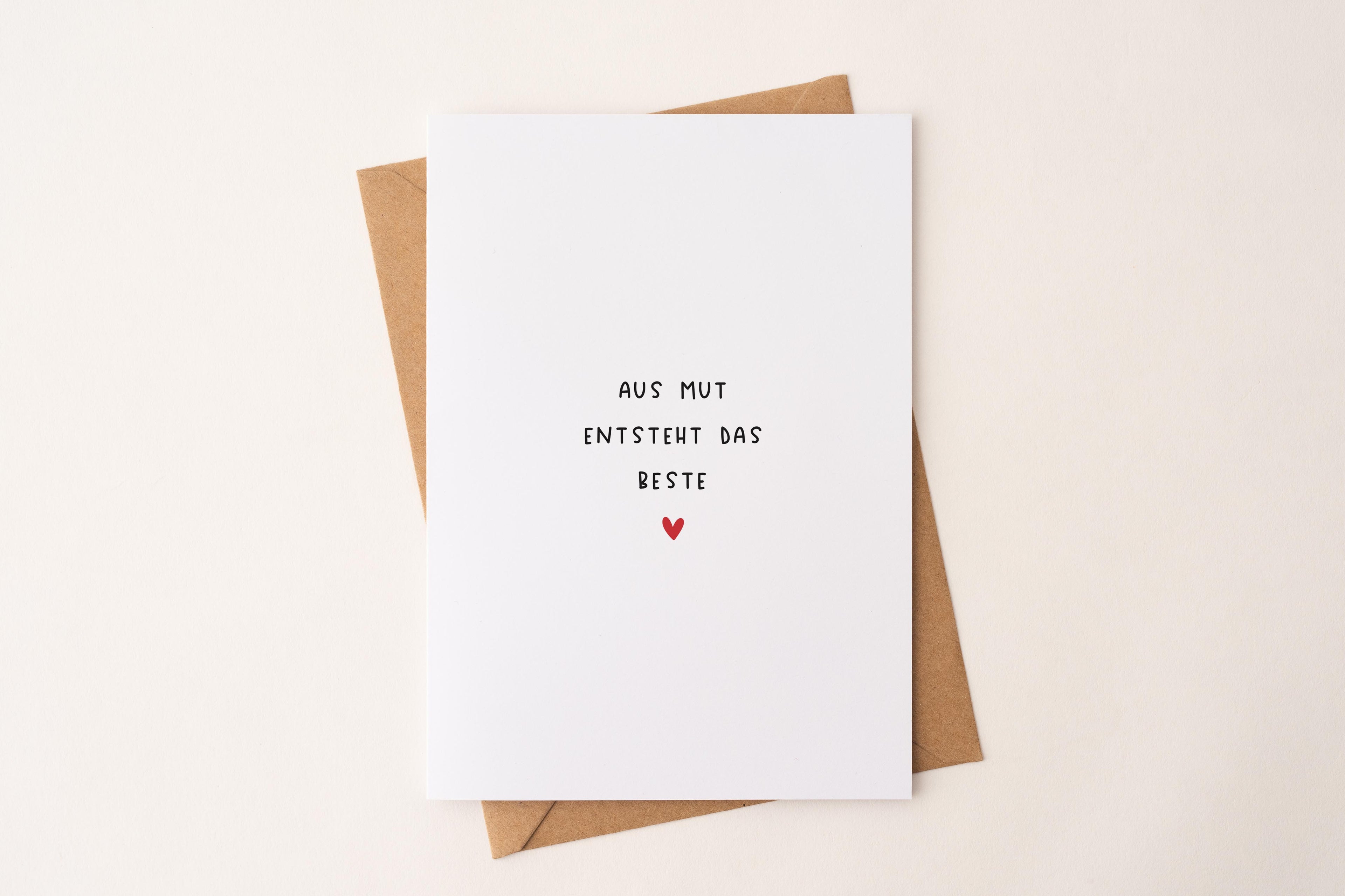 Postkarte "Aus Mut entsteht das Beste" DIN A6